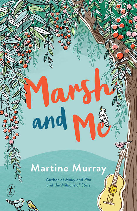Marsh and Me by Martine Murray
