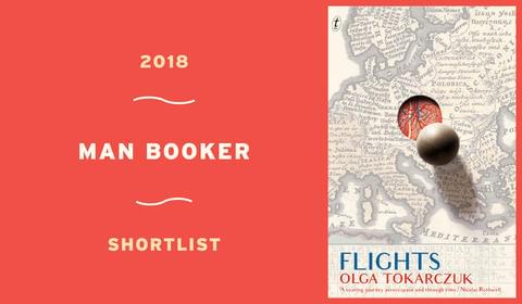 Flights by Olga Tokarczuk is on the Man Booker International Prize Shortlist! Flights by Olga Tokarczuk is on the Man Booker International Prize Shortlist!