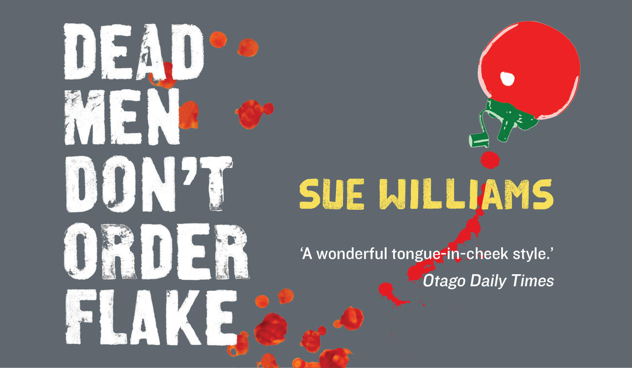 Dead Men Don’t Order Flake by Sue Williams