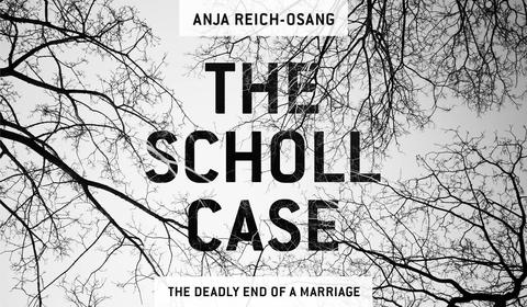 The Deadly End of a Marriage—An Interview with Anja Reich-Osang, Author of The Scholl Case
