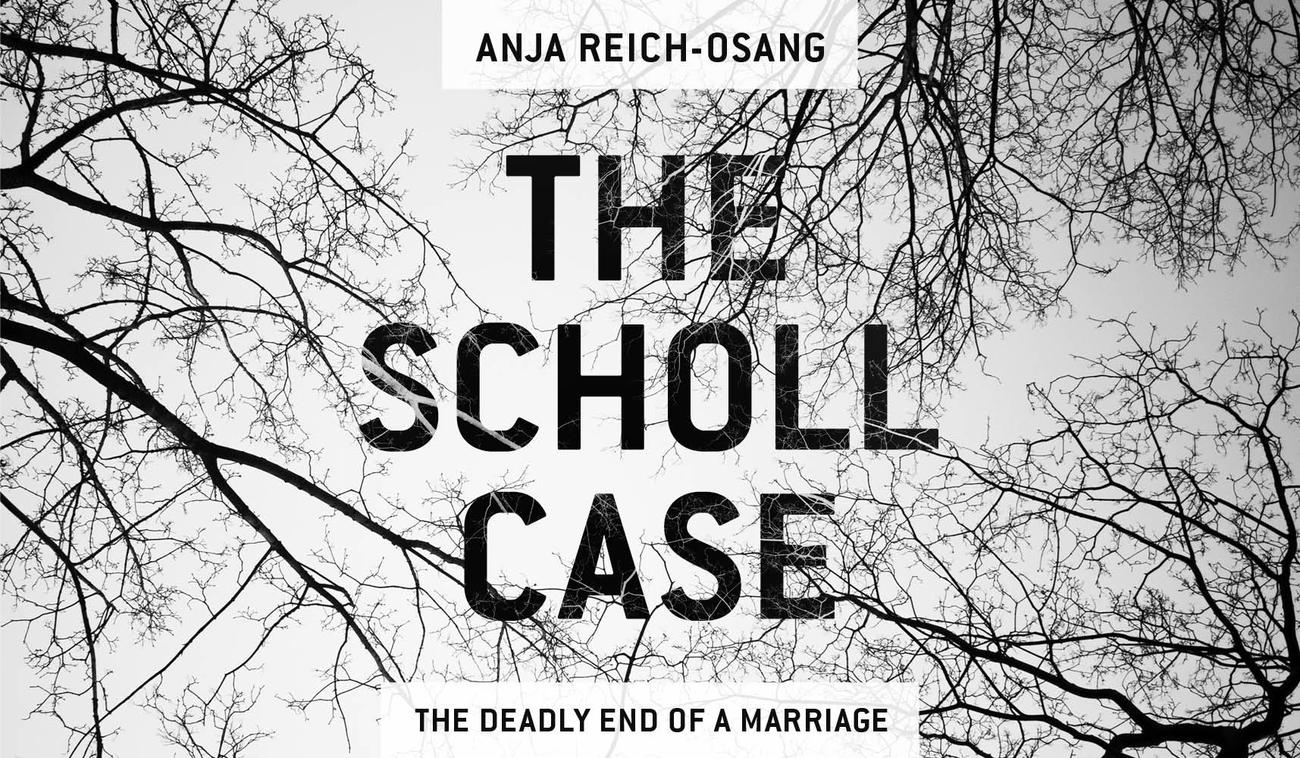 The Scholl Case by Anja Reich-Osang