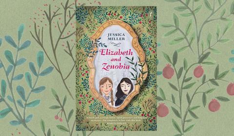 Creeping Wallpaper and Imaginary Friends: A Q&amp;A with Jessica Miller, Author of Elizabeth and Zenobia