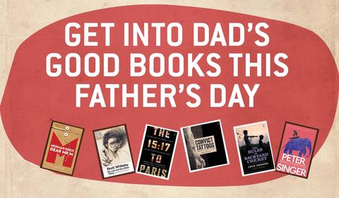 Get Into Dad’s Good Books this Father’s Day