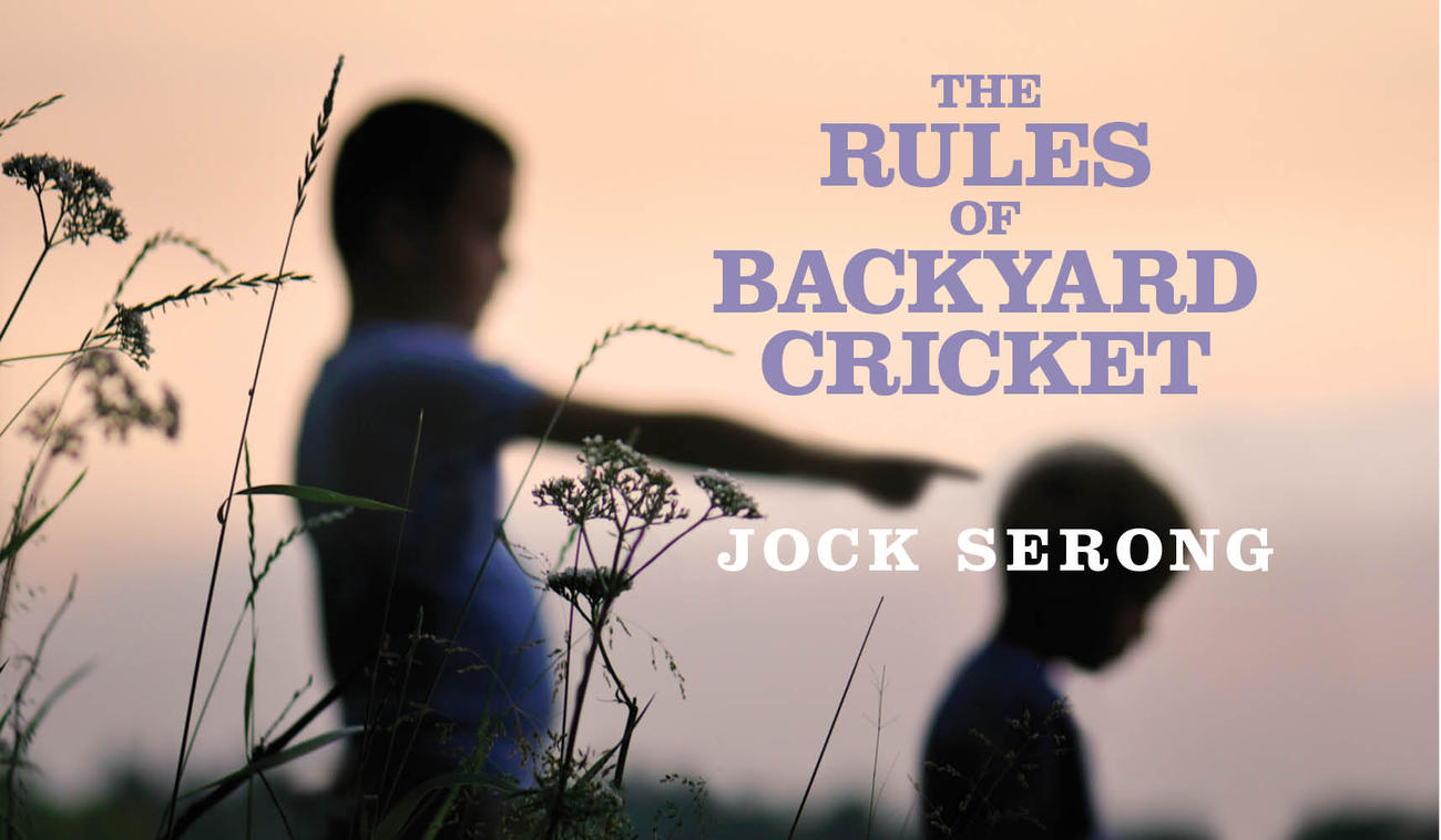 Cover for The Rules of Backyard Cricket by Jock Serong