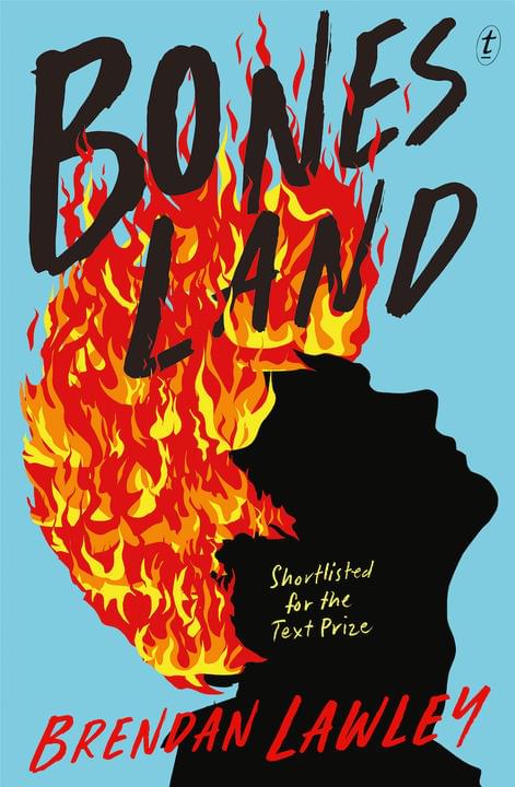 Bonesland by Brendan Lawley