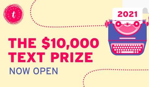 The 2021 Text Prize is now open!