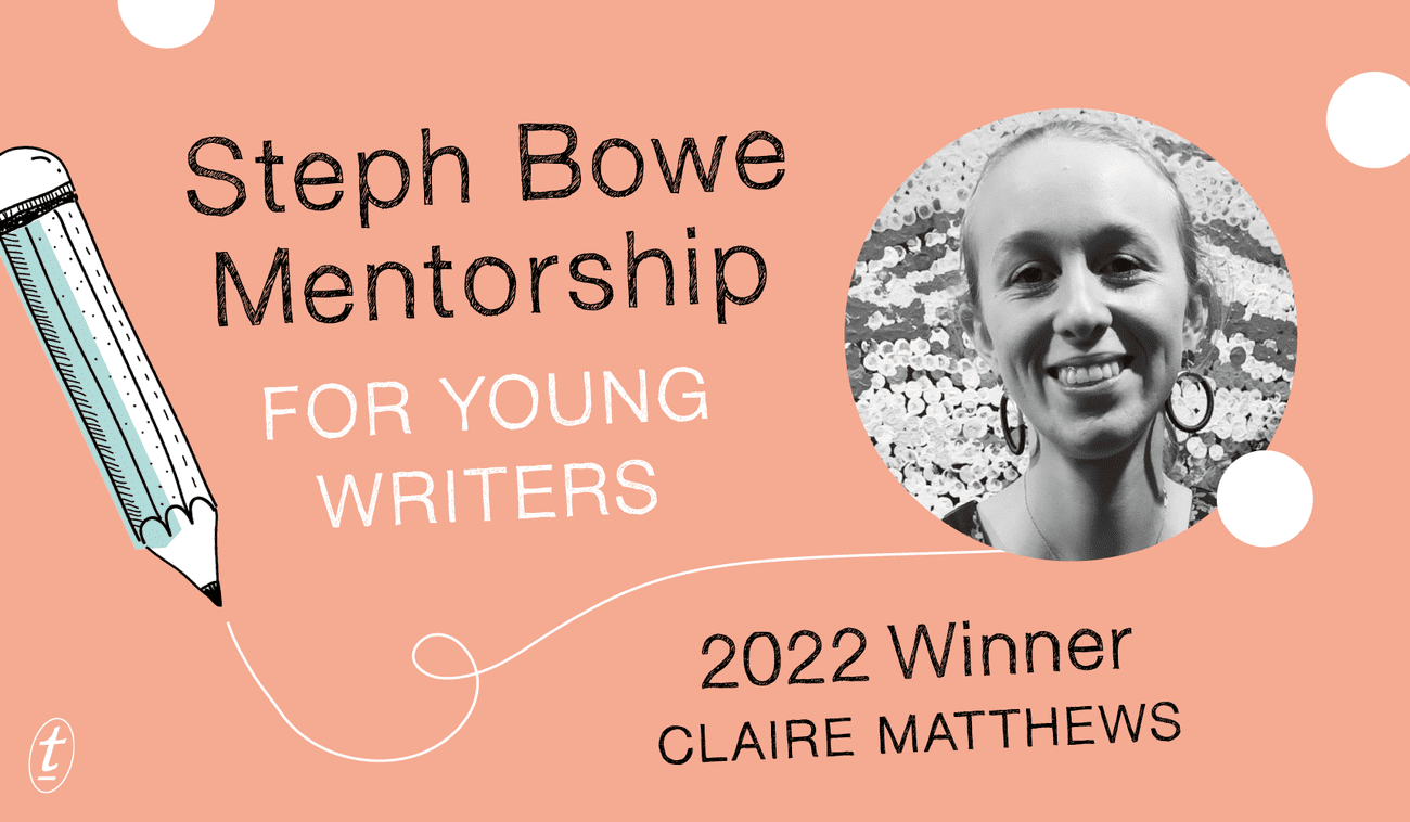 Announcing the winner of the 2022 Steph Bowe Mentorship
