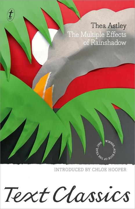 The Multiple Effects of Rainshadow by Thea Astley