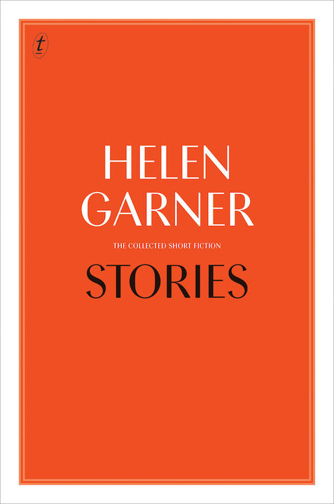 Stories by Helen Garner