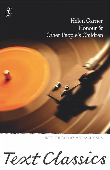 Honour & Other People's Children by Helen Garner