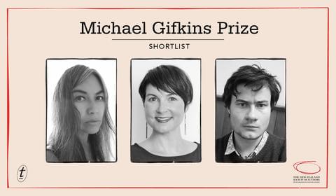 Meet the Authors Shortlisted for the 2019 Michael Gifkins Prize