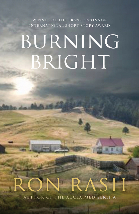 Burning Bright, book by Ron Rash — Text Publishing