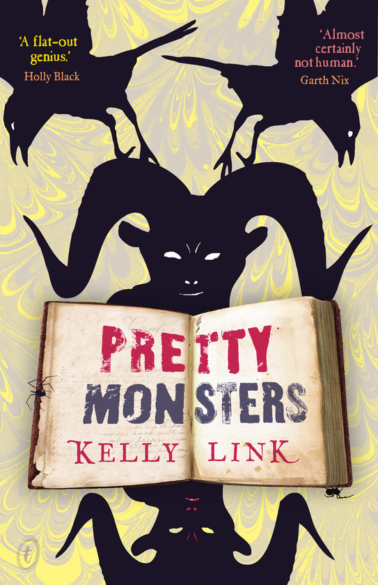 Pretty Monsters - Kelly Link