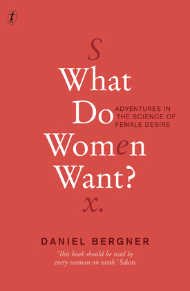 Text Publishing What Do Women Want Adventures In The