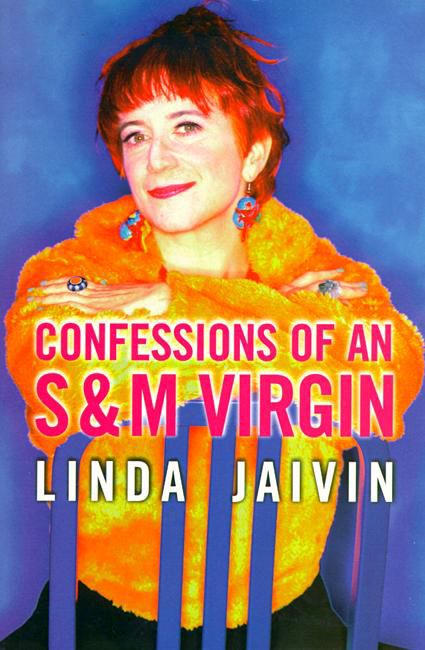 Confessions of an S & M Virgin