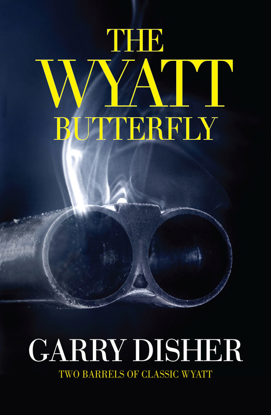 Text Publishing The Wyatt Butterfly Two Barrels Of