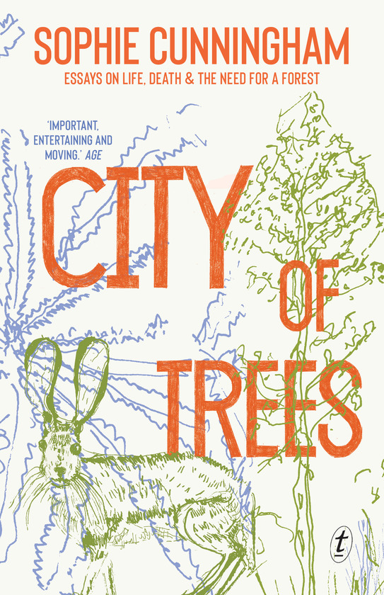 Text Publishing — City of Trees: Essays on Life, Death and the Need