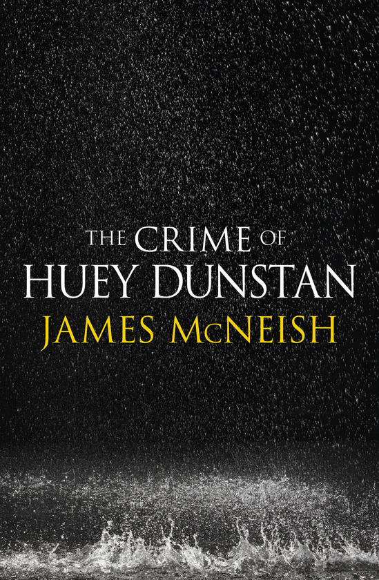 The Crime of Huey Dunstan