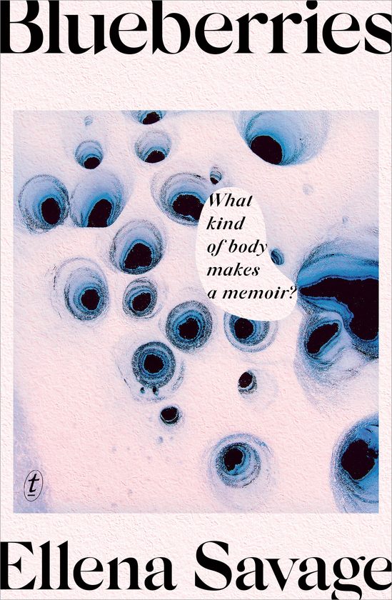 Text Publishing — Blueberries, book by Ellena Savage