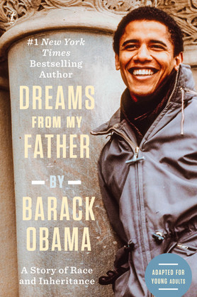 Dreams From My Father: Adapted for Young Adults