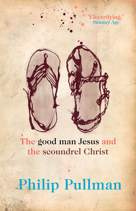 The Good Man Jesus and the Scoundrel Christ