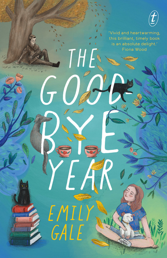 Text Publishing — The Goodbye Year, book by Emily Gale