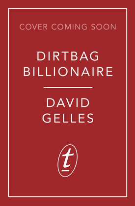 Dirtbag Billionaire