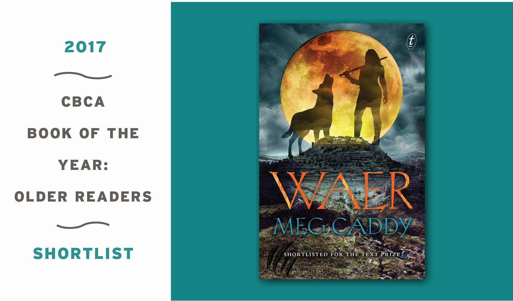 Waer by Meg Caddy shortlisted for 2017 CBCA Book of the Year for Older Readers Award