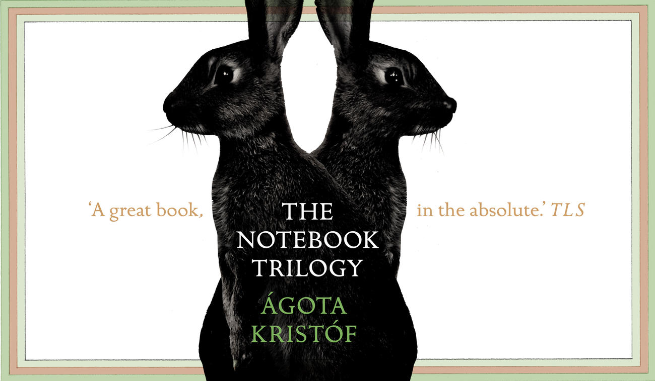 Agota Kristof The Notebook Trilogy