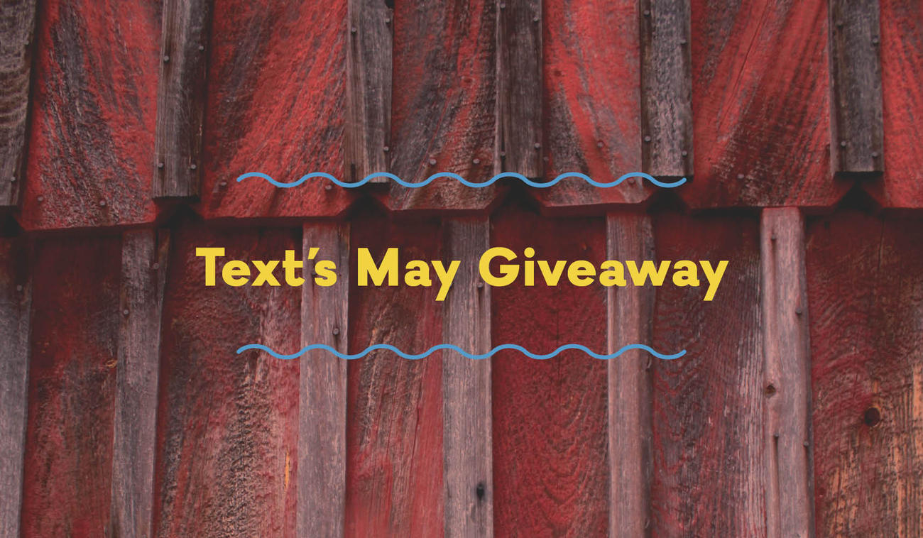 Text's May Monthly Giveaway!