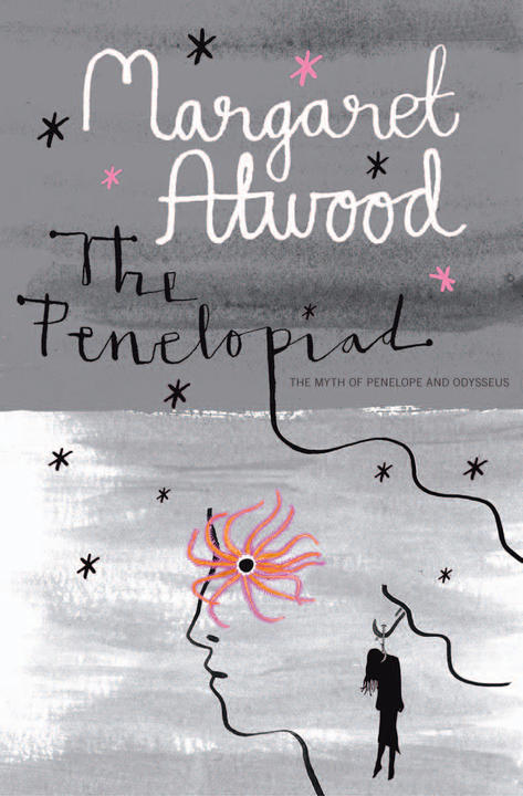 The Penelopiad by Margaret Atwood