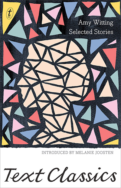 Selected Stories: Text Classics by Amy Witting